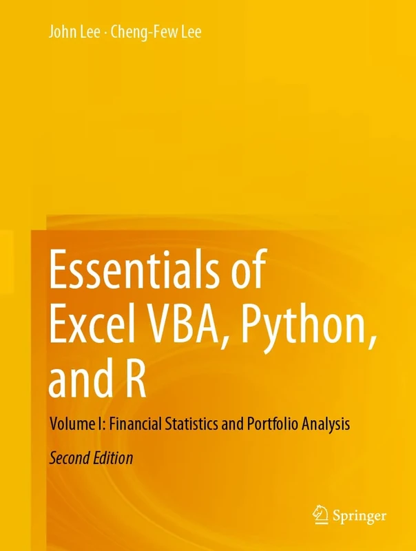 Essentials of Excel VBA, Python, and R: Volume I: Financial Statistics and Portfolio Analysis: 1
