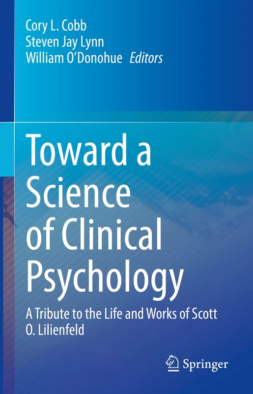 Toward a Science of Clinical Psychology: A Tribute to the Life and Works of Scott O. Lilienfeld - Image 1