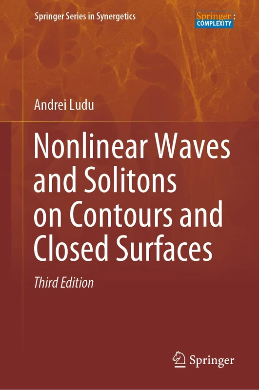 Nonlinear Waves and Solitons on Contours and Closed Surfaces (Springer Series in Synergetics)