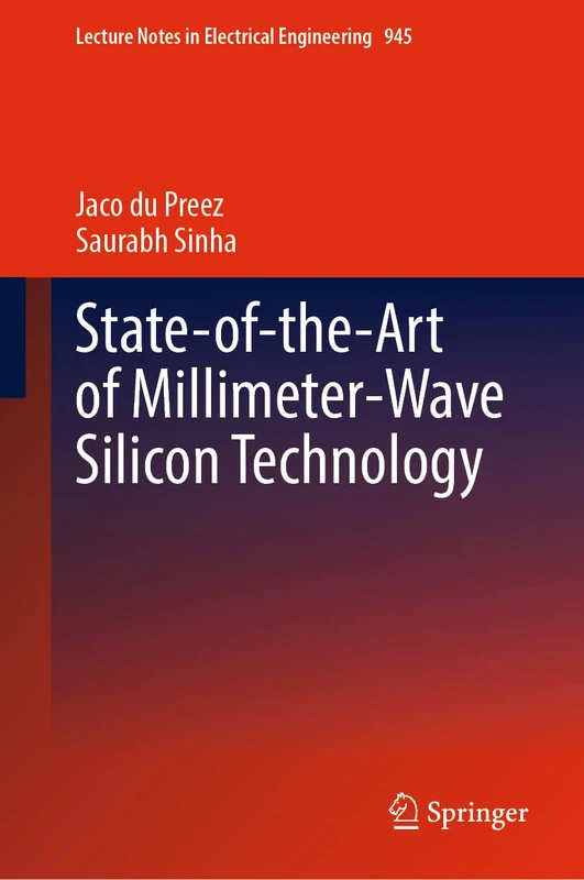 State-of-the-Art of Millimeter-Wave Silicon Technology: 945 (Lecture Notes in Electrical Engineering, 945)