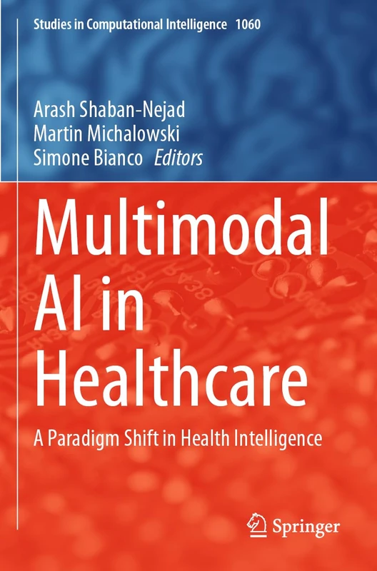 Springer Multimodal AI in Healthcare: Studies in Comp Intelligence