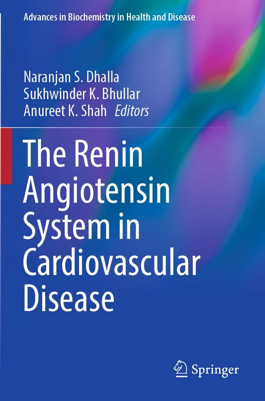The Renin Angiotensin System in Cardiovascular Disease: 24 (Advances in Biochemistry in Health and Disease, 24)