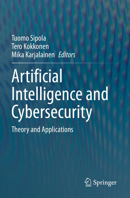Springer - Artificial Intelligence and Cybersecurity Book