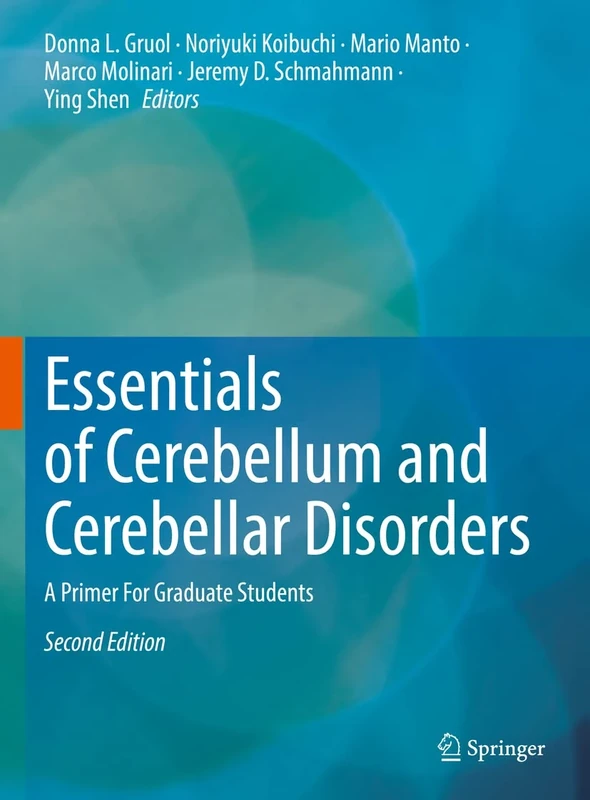 Essentials of Cerebellum and Cerebellar Disorders: A Primer For Graduate Students
