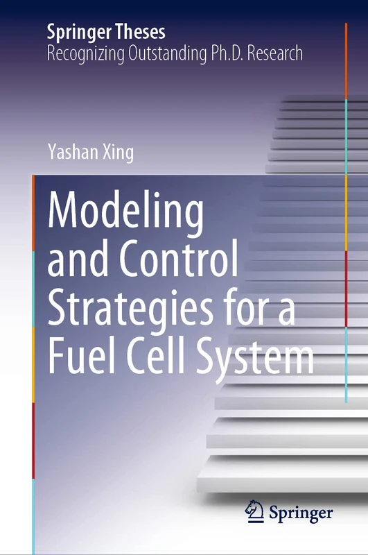 Modeling and Control Strategies for a Fuel Cell System (Springer Theses) - Image 1
