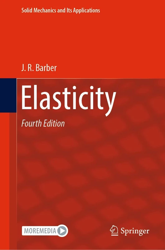 Elasticity: 172 (Solid Mechanics and Its Applications, 172)