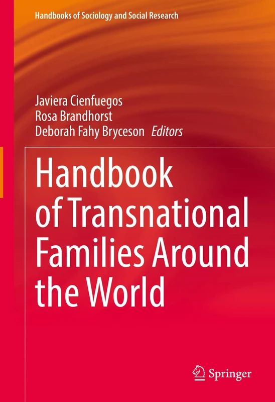 Handbook of Transnational Families Around the World (Handbooks of Sociology and Social Research)