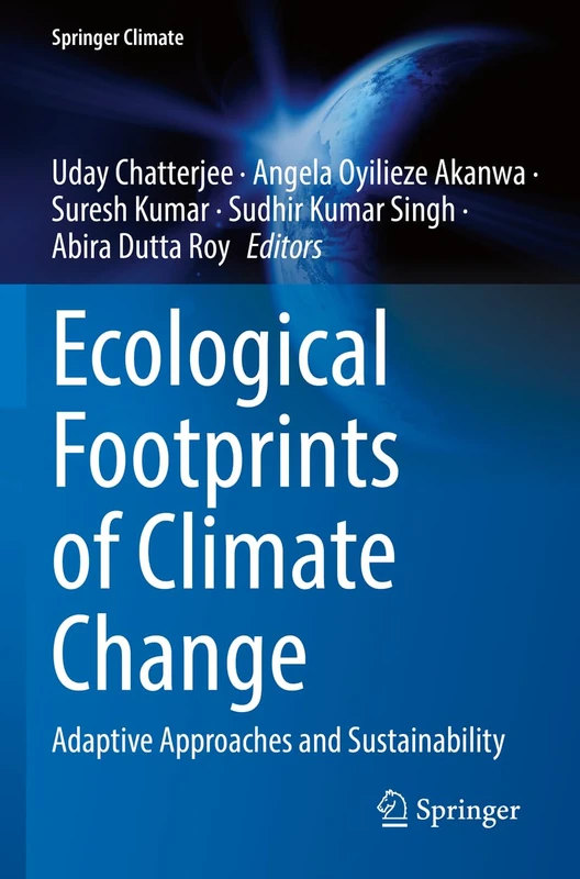 Ecological Footprints of Climate Change: Adaptive Approaches and Sustainability (Springer Climate)