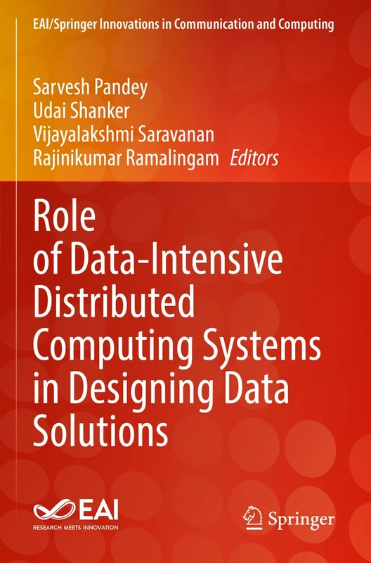 Role of Data-Intensive Distributed Computing Systems in Designing Data Solutions (EAI/Springer Innovations in Communication and Computing)