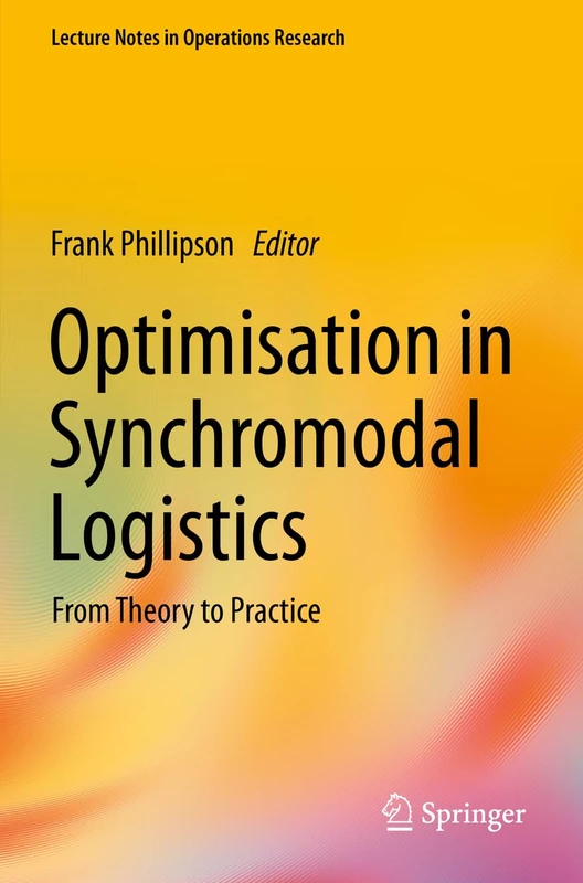 Springer - Optimisation in Synchromodal Logistics Book