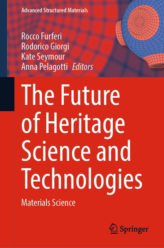 Springer - The Future of Heritage Science: Materials Science 179