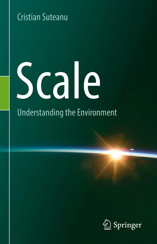 Scale: Understanding the Environment