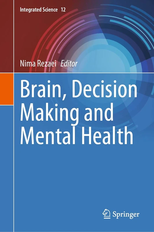 Brain, Decision Making and Mental Health: 12 (Integrated Science, 12)