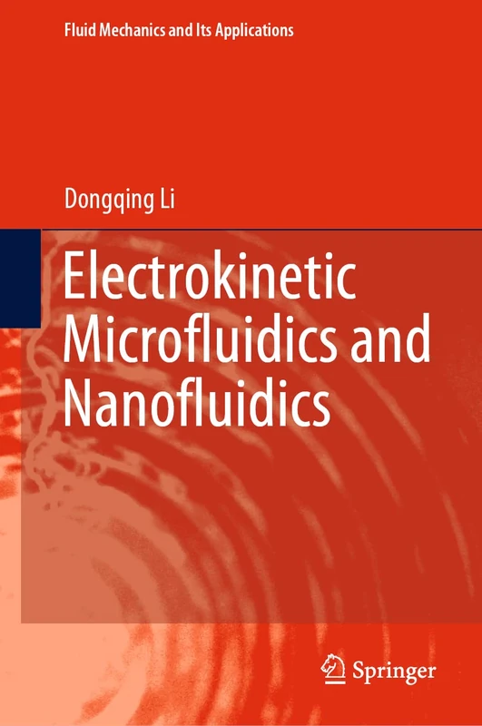 Electrokinetic Microfluidics and Nanofluidics: 133 (Fluid Mechanics and Its Applications, 133)