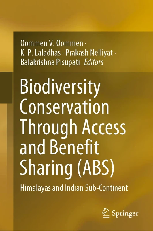 Biodiversity Conservation Through Access and Benefit Sharing (ABS): Himalayas and Indian Sub-Continent