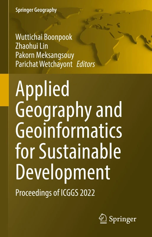 Applied Geography and Geoinformatics for Sustainable Development: Proceedings of ICGGS 2022 (Springer Geography)