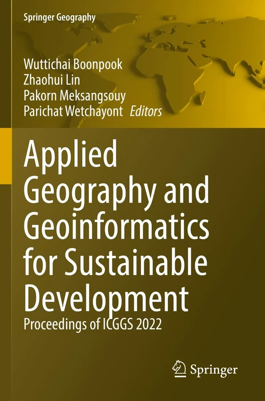 Applied Geography and Geoinformatics for Sustainable Development: Proceedings of ICGGS 2022 (Springer Geography)