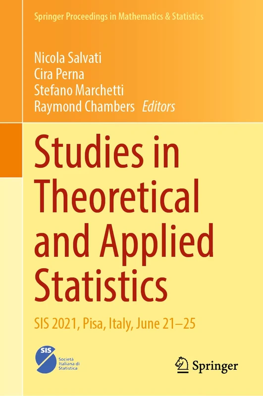 Studies in Theoretical and Applied Statistics: SIS 2021, Pisa, Italy, June 21–25: 406 (Springer Proceedings in Mathematics & Statistics, 406)