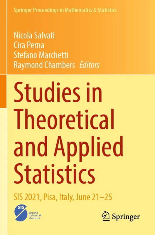 Studies in Theoretical and Applied Statistics: SIS 2021, Pisa, Italy, June 21–25: 406 (Springer Proceedings in Mathematics & Statistics, 406)