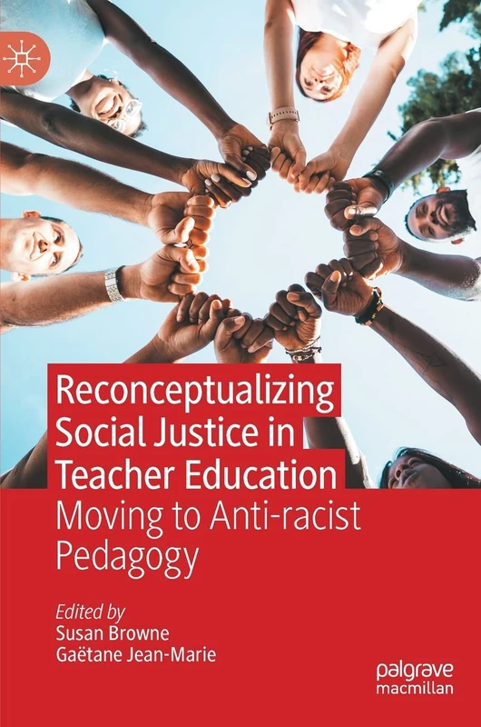 MACMILLAN - Reconceptualizing Social Justice in Teacher Education