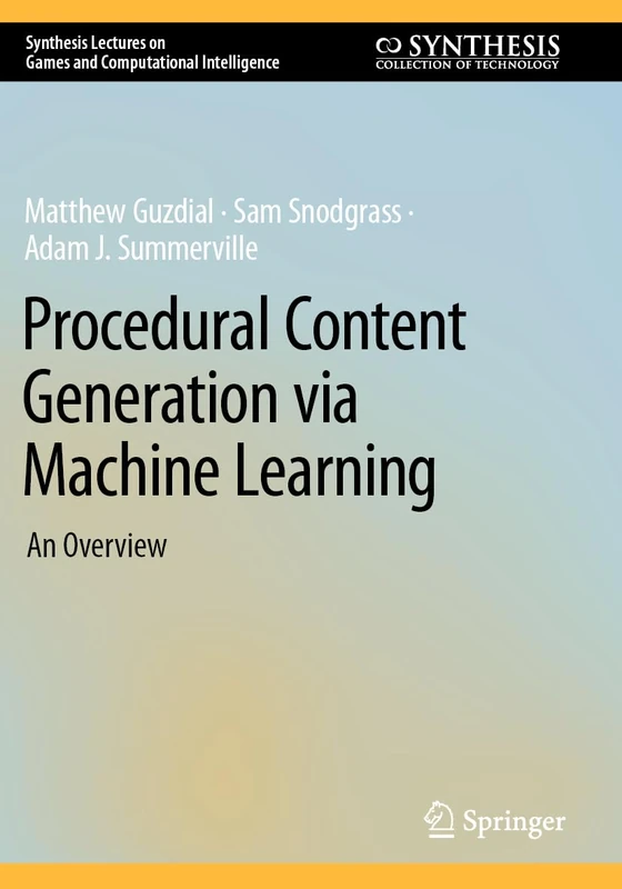 Springer - Procedural Content Generation via Machine Learning
