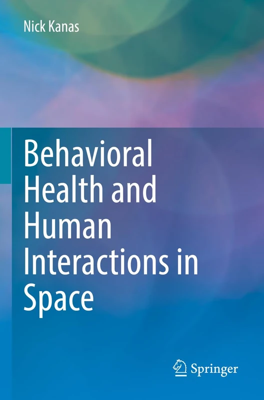 Behavioral Health and Human Interactions in Space