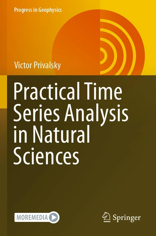 Practical Time Series Analysis in Natural Sciences (Progress in Geophysics)
