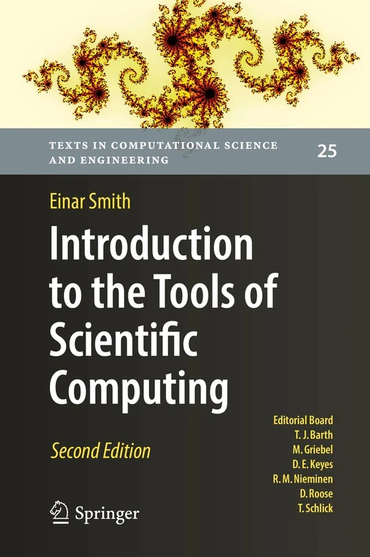 Introduction to the Tools of Scientific Computing: 25 (Texts in Computational Science and Engineering, 25)