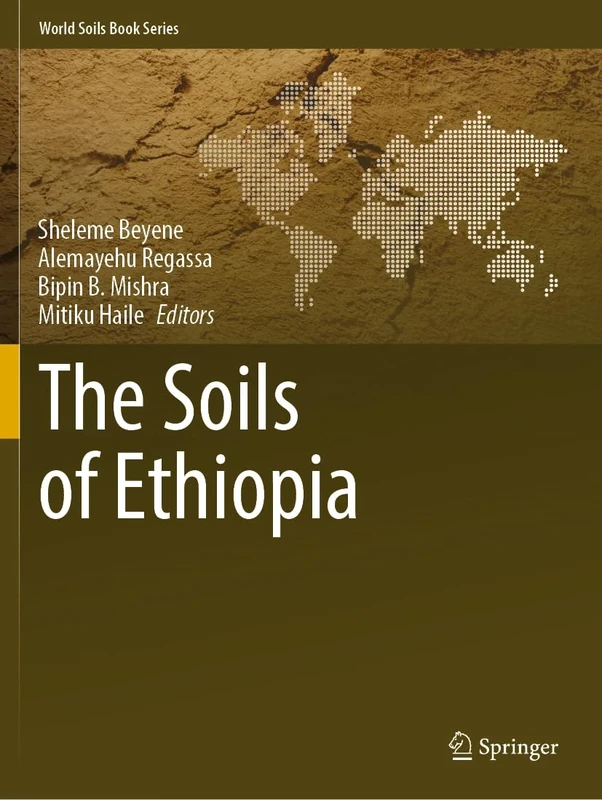 The Soils of Ethiopia (World Soils Book Series)
