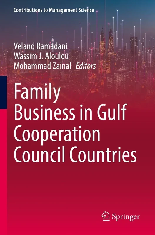 Family Business in Gulf Cooperation Council Countries (Contributions to Management Science)