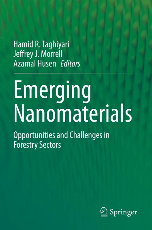 Emerging Nanomaterials: Opportunities and Challenges in Forestry Sectors