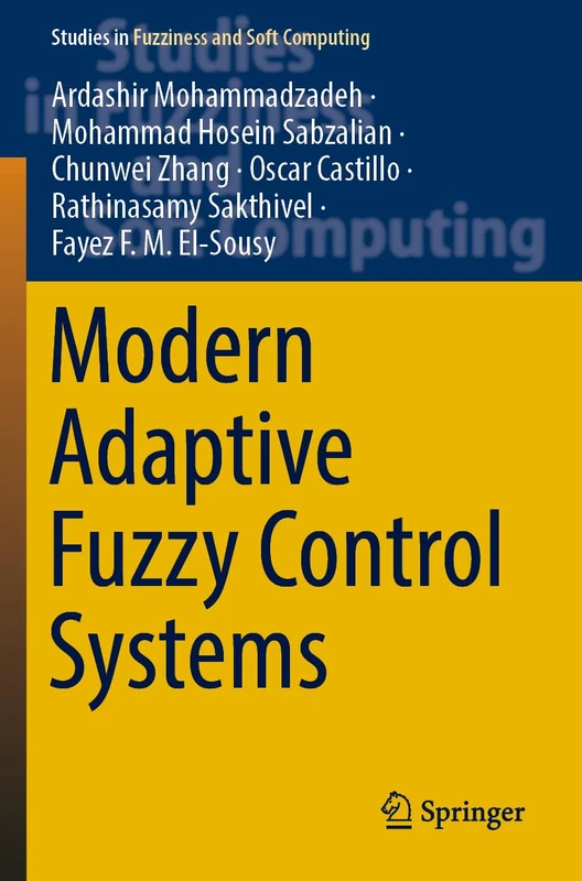Springer Modern Adaptive Fuzzy Control Systems - Vol 421