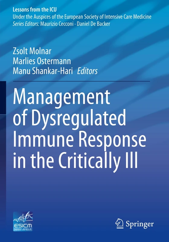 Management of Dysregulated Immune Response in the Critically Ill (Lessons from the ICU)