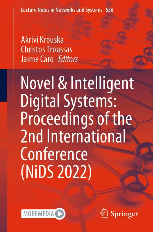 Novel & Intelligent Digital Systems: Proceedings of the 2nd International Conference (NiDS 2022): 556 (Lecture Notes in Networks and Systems, 556)