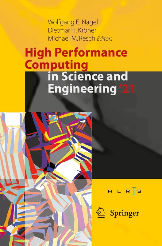 High Performance Computing in Science and Engineering '21: Transactions of the High Performance Computing Center, Stuttgart (HLRS) 2021