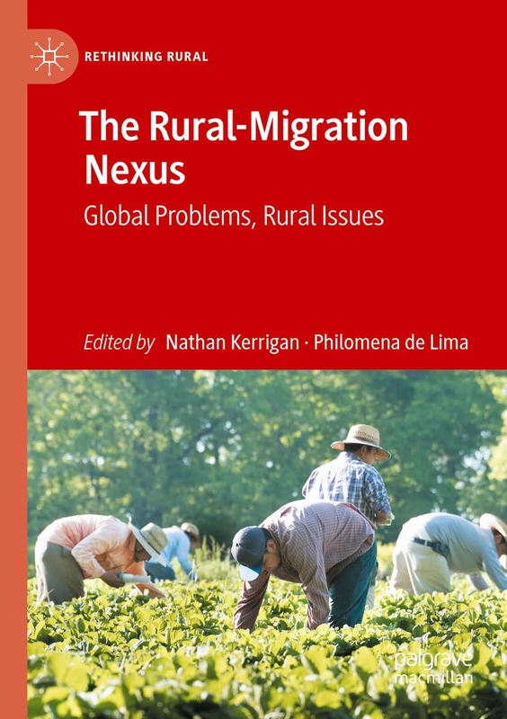 The Rural-Migration Nexus: Global Problems, Rural Issues (Rethinking Rural) - Image 1