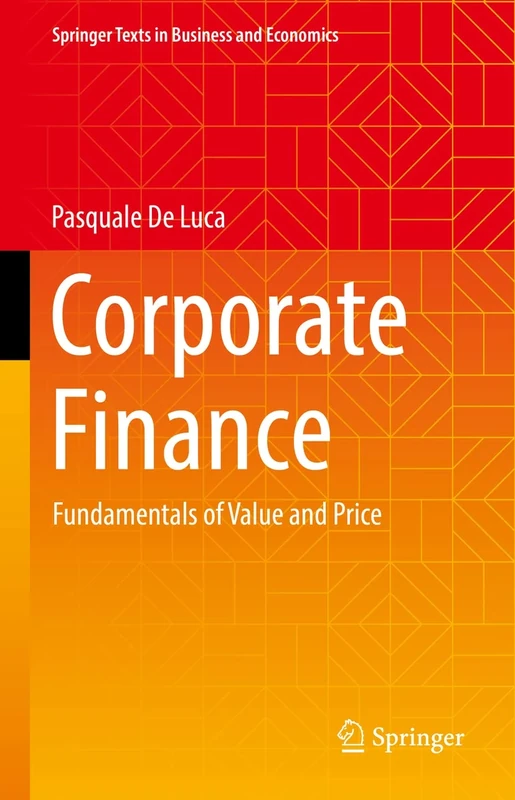 Corporate Finance: Fundamentals of Value and Price (Springer Texts in Business and Economics)