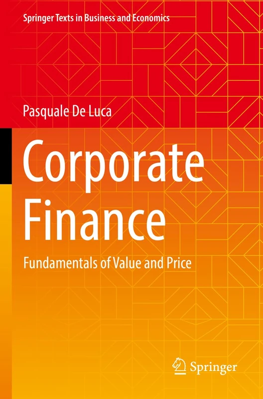 Corporate Finance: Fundamentals of Value and Price (Springer Texts in Business and Economics)
