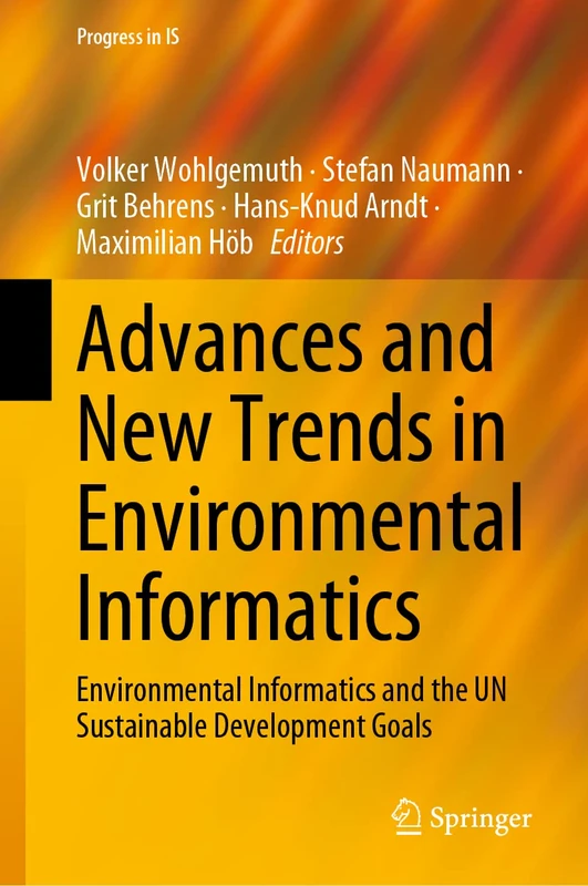 Advances and New Trends in Environmental Informatics: Environmental Informatics and the UN Sustainable Development Goals (Progress in IS)