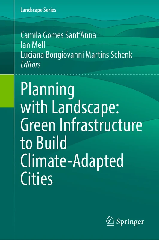 Springer - Planning with Landscape: Green Infrastructure