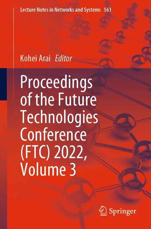 Springer Proceedings of the Future Technologies Conference 2022