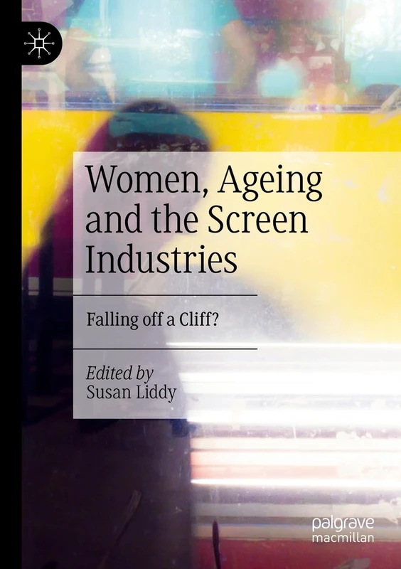 Women, Ageing and the Screen Industries: Falling off a Cliff? - Image 1