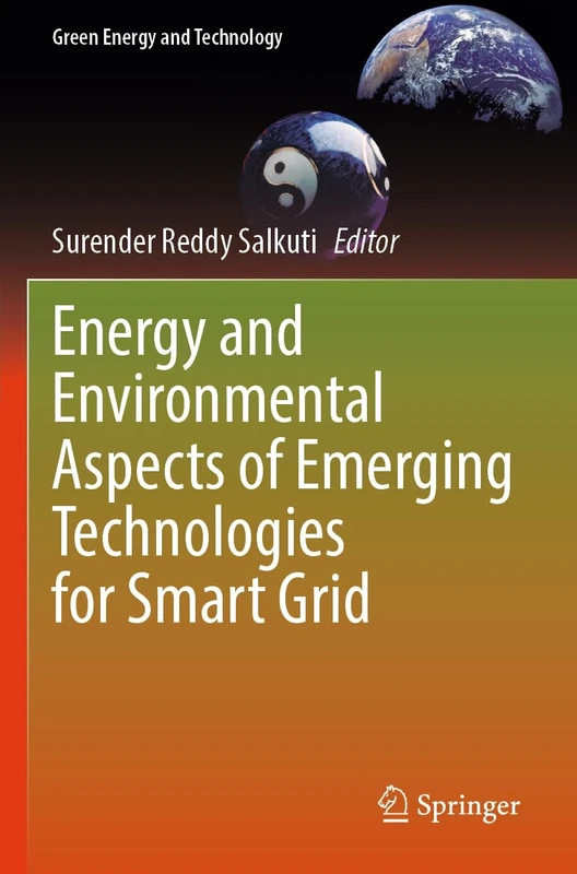 Energy and Environmental Aspects of Emerging Technologies for Smart Grid (Green Energy and Technology)