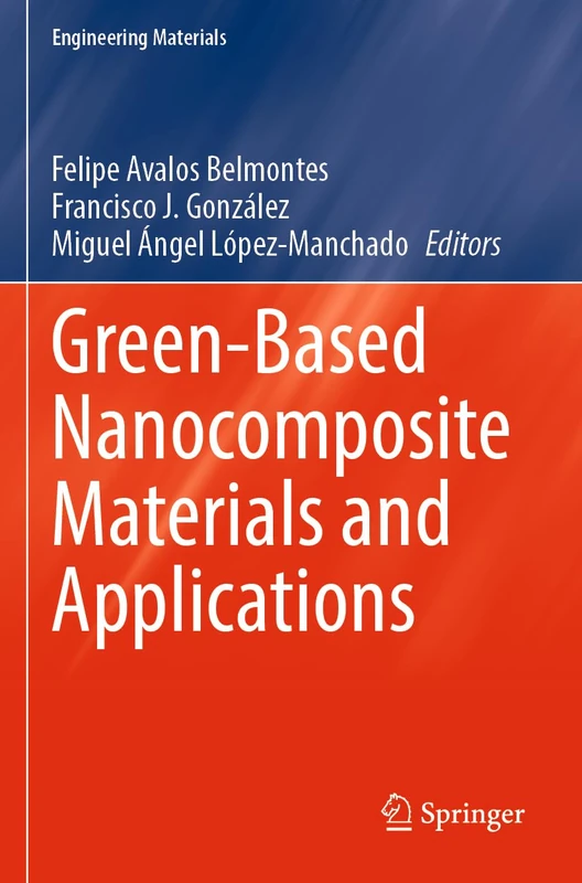 Green-Based Nanocomposite Materials and Applications (Engineering Materials)