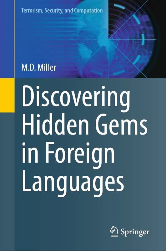 Discovering Hidden Gems in Foreign Languages (Terrorism, Security, and Computation)