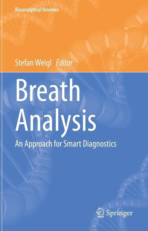 Breath Analysis: An Approach for Smart Diagnostics: 4 (Bioanalytical Reviews, 4)