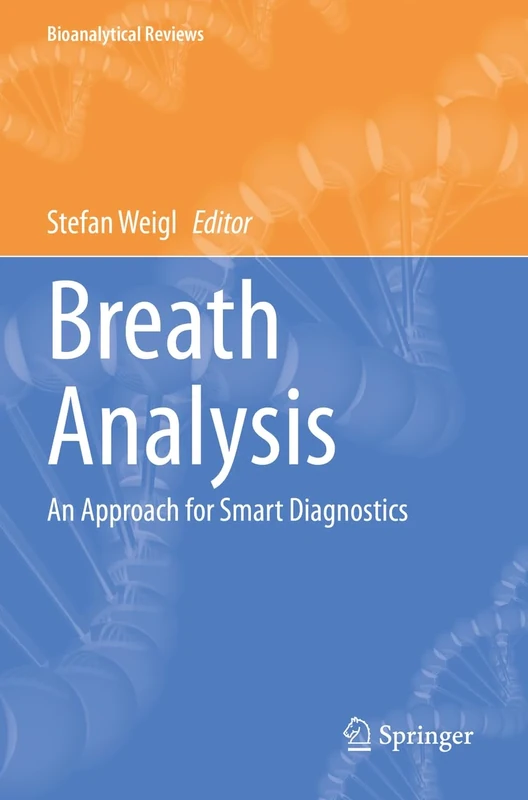 Breath Analysis: An Approach for Smart Diagnostics: 4 (Bioanalytical Reviews, 4)