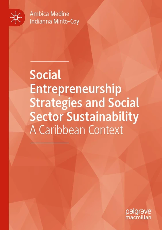 Social Entrepreneurship Strategies and Social Sector Sustainability: A Caribbean Context
