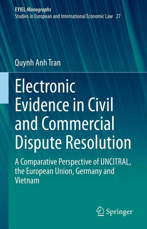 Springer - Electronic Evidence in Civil and Commercial Disputes