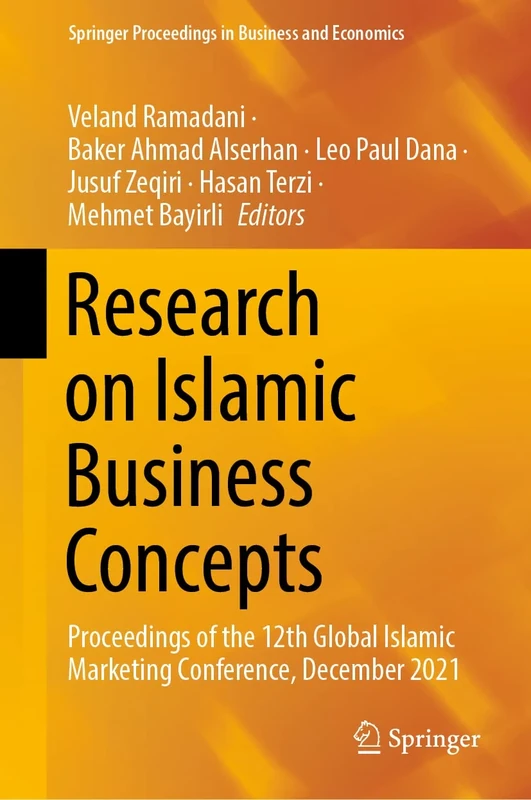 Research on Islamic Business Concepts: Proceedings of the 12th Global Islamic Marketing Conference, December 2021 (Springer Proceedings in Business and Economics)